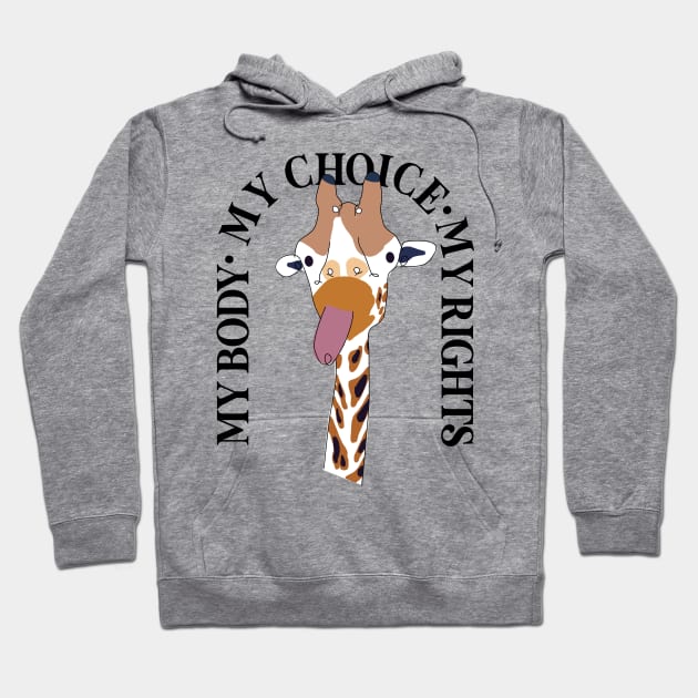 MY BODY MY CHOICE MY RIGHTS FUNNY JIRAPA ON WHITE Hoodie by rsclvisual